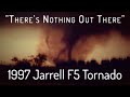 The 1997 Jarrell F5 Tornado: A Retrospective and Analysis