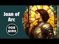 Joan of Arc's Journey Through Courage and Kindness in Medieval Times