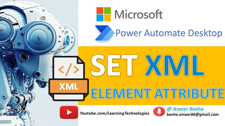 Power Automate Desktop :  Set XML Element Attribute  - XML Automation