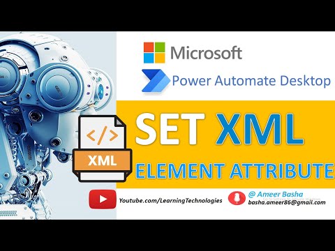 Power Automate Desktop :  Set XML Element Attribute  - XML Automation