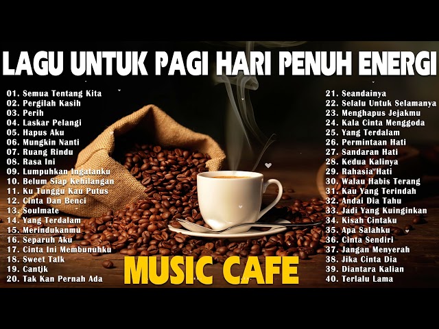 LAGU CAFE SANTAI TERBARU 2023 - LAGU CAFÉ SANTAI SETELAH SEMINGGU BEKERJA  - LAGU CAFE POPULER 2023 class=