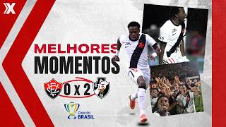 VITÓRIA 0 X 2 VASCO | COPA DO BRASIL | MELHORES MOMENTOS