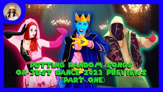 Putting Random Songs Over Just Dance 2023 Songs Part One