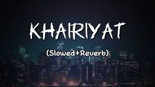Khairiyat - Arijit Singh [Slowed + Reverb] | Lofi Song | Hindi Lofi Song Resimi