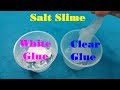 DIY Salt Slime -  Clear Glue vs White Glue