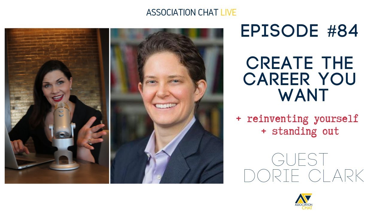 Create the Career You Want with Dorie Clark