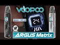 Better Than Before! VooPoo ARGUS Matrix