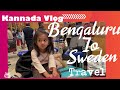 Bengaluru to sweden travel  kannada vlog kannadavlog kannadathi travelvlog traveldiaries