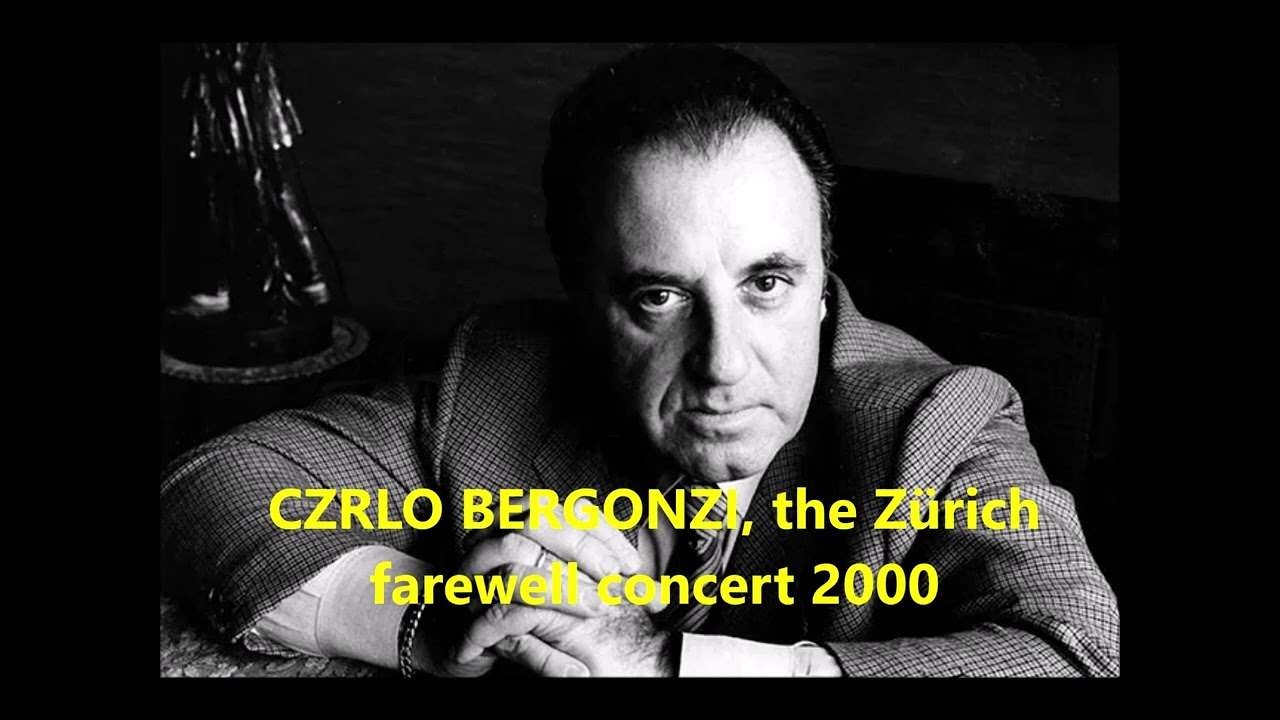 CARLO BERGONZI the Zürich Farewell concert 18 September 2000 - YouTube
