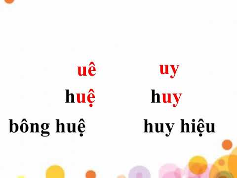 Tuần 23 - Khối 1 - Bài 98 (uê - uy)