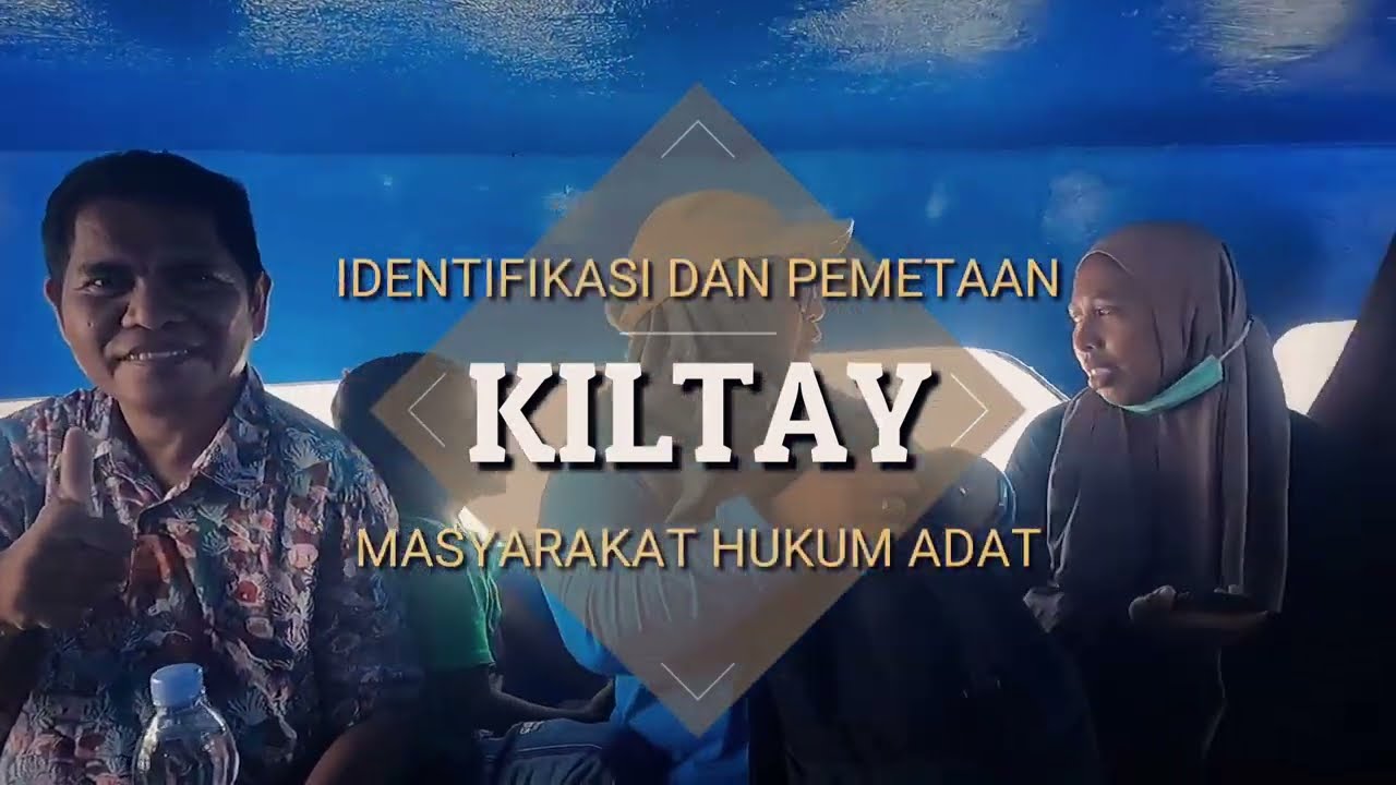 Mengenal Masyarakat Adat Kiltay, Seram Bagian Timur, Maluku