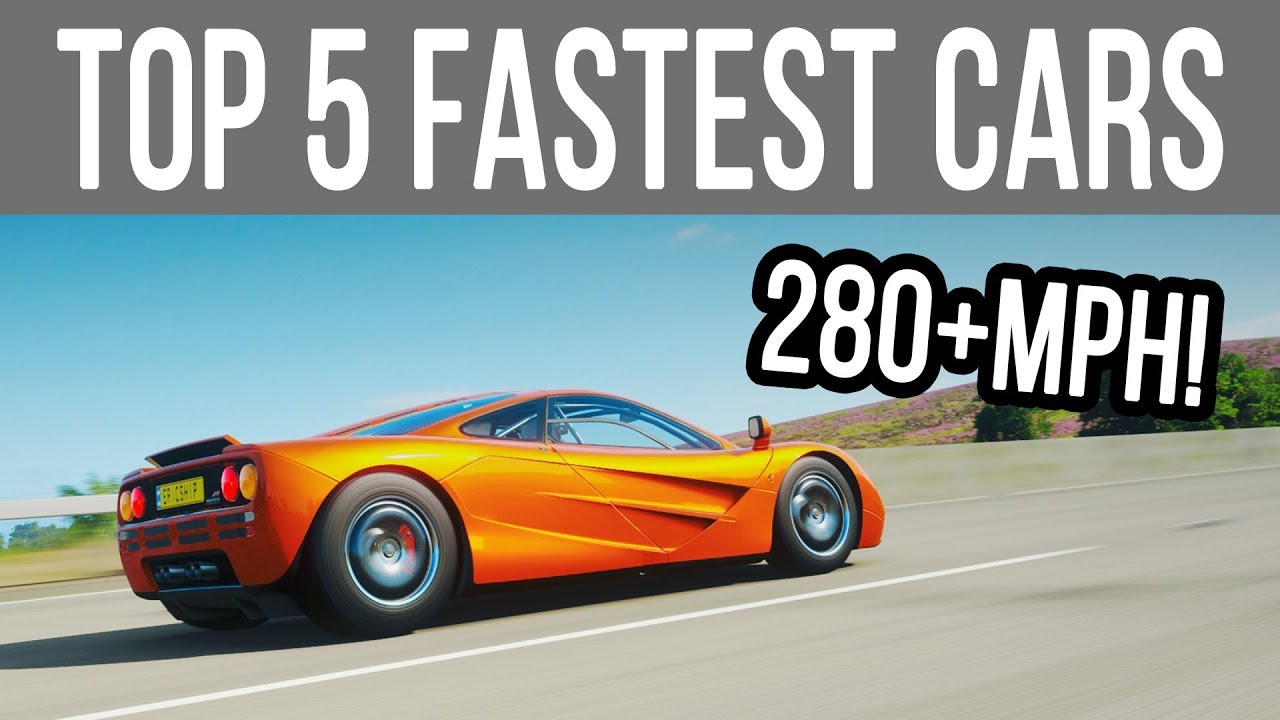 Forza Horizon 4 - TOP 5 FASTEST CARS! 280+MPH -
