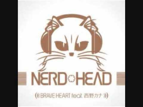 NERDHEAD Feat. Kana Nishino - Brave Heart