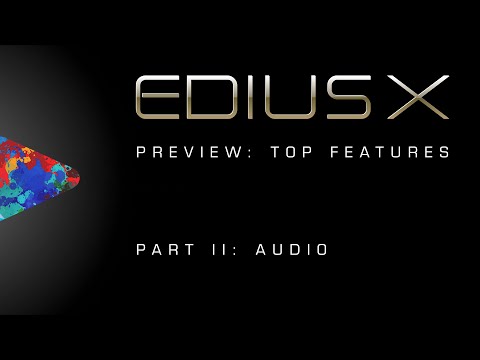 EDIUS X Pro Програмне забезпечення, видео 5