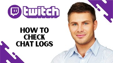 How to Check Twitch Chat logs (FULL GUIDE)
