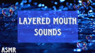 Fast Layered Wet Mouth Sounds Asmr