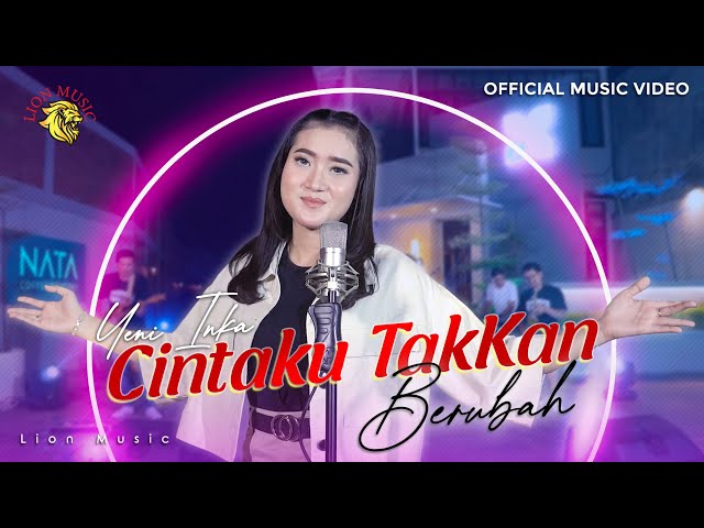 YENI INKA - Cintaku Takkan Berubah (Official Music Video LION MUSIC) class=