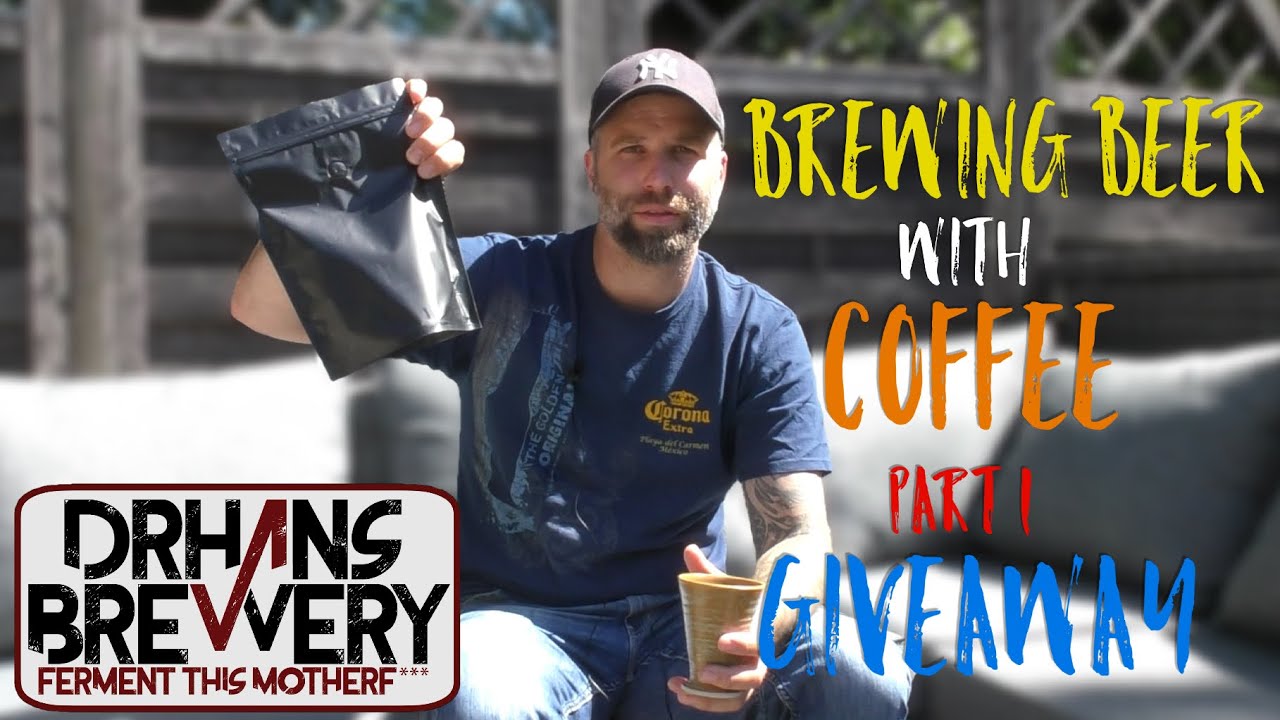 Brewing Beer With Coffee part 1 Coffee Giveaway YouTube