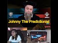 Johnny the predictionist ft anjgaming