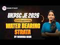 UKPSC JE 2026 | Water Bearing Strata | Civil Engineering by Nishima Mam