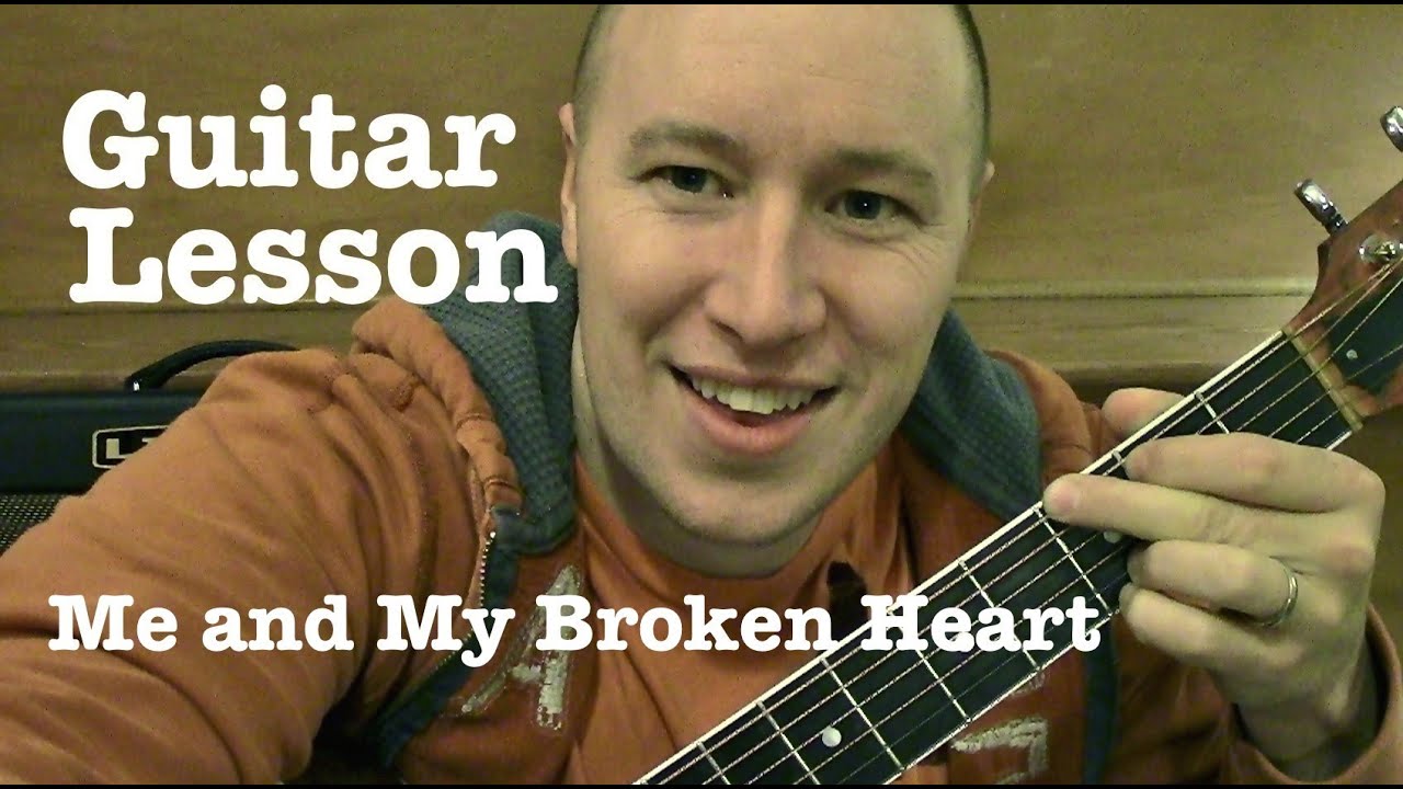 Me and my broken heart guitar lesson easy tutorial rixton youtube