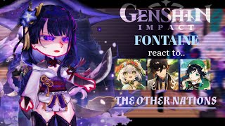 Fontaine react to other nations || Genshin Impact || Gacha club || Made by Yuk!ra