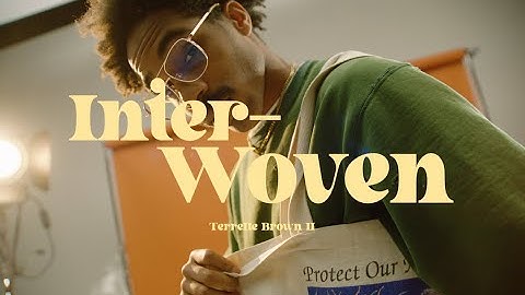Interwoven. A unique Fashion Spot feat. Terrelle Brown II