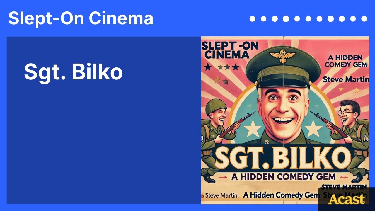 Sgt. Bilko | Slept-On Cinema