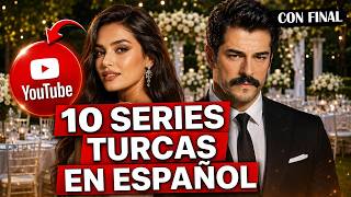 THE 10 BEST COMPLETE TURKISH SERIES IN SPANISH TO WATCH ON YOUTUBE 2026 THE 10 BEST COMPLETE TURKISH SERIES IN SPANISH TO WATCH ON YOUTUBE 2026