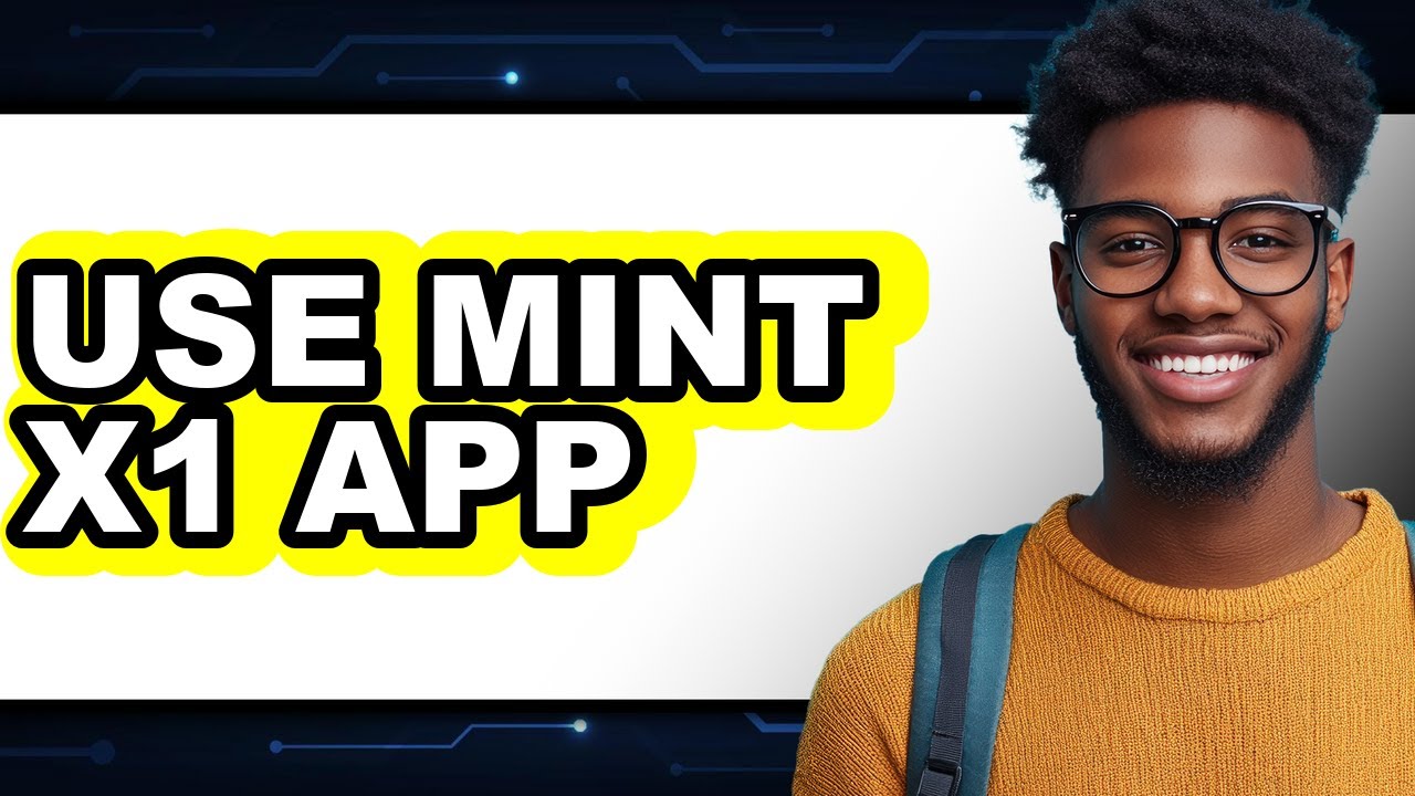 How to Use Mint X1 App (Easy Method) - YouTube