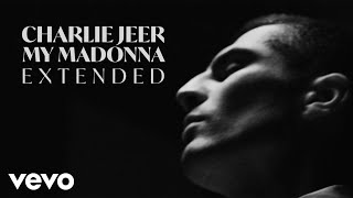 Charlie Jeer - My Madonna (Extended Version)