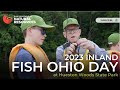2023 Inland Fish Ohio Day at Hueston Woods State Park