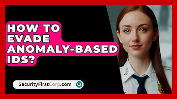 How To Evade Anomaly-based IDS? - SecurityFirstCorp.com