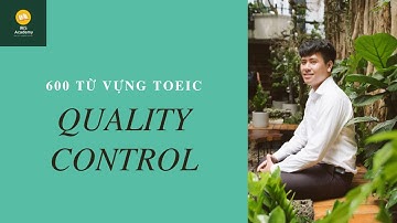 HỌC 600 TỪ VỰNG TOEIC | LESSON 28: QUALITY CONTROL