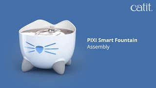Catit  PIXI Smart Fountain  instruction video