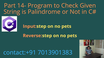 - Program to Check Given String is Palindrome or Not in C# - Part 14
