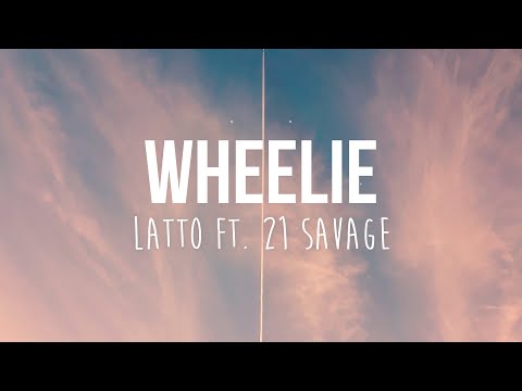 Latto - Wheelie (Lyrics) ft. 21 Savage | Pop it like a wheelie Hop on top and I go silly