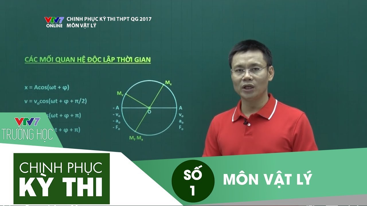 VTV7 | Chinh phục kỳ thi | Vật lý | Số 1 | Dao động cơ học