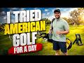 I Tried American Golf For A Day