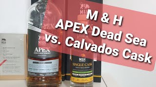 : # #M&H #whisky   213 . M & H APEX Dead Sea vs Single Cask Calvados Finish