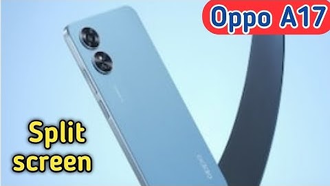 Split Screen Enable In Oppo A17, How To Enable Dual Screen In Oppo A17,
