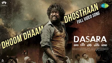 Dhoom Dhaam Dhosthaan - Full Video Song | Dasara | Nani, Keerthy Suresh | Santhosh Narayanan