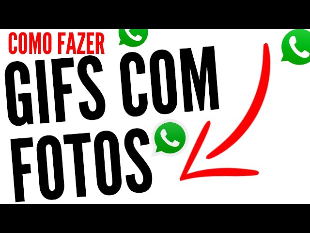 Como Fazer GIFS com FOTOS no WHATSAPP - Como fazer GIF com fotos