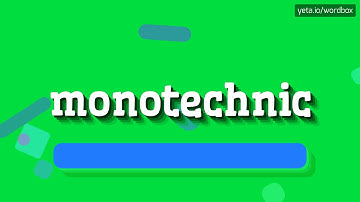 MONOTECHNIC - HOW TO PRONOUNCE IT!?