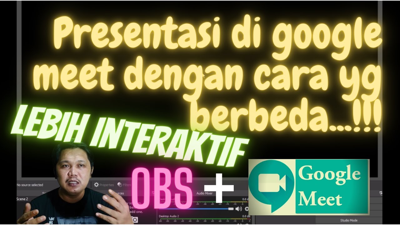 Cara Presentasi Di Google Meet Terlihat Lebih Interaktif Pakai Power Point Dan Obs Gampang Banget Youtube