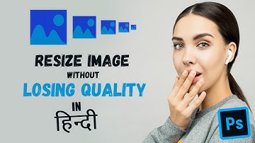 Resize Images without Losing Quality in Photoshop | Photoshop Tutorial in Hindi | FoxBox Designs