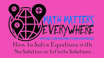 How to Solve Equations with No Solution or Infinite Solutions Video