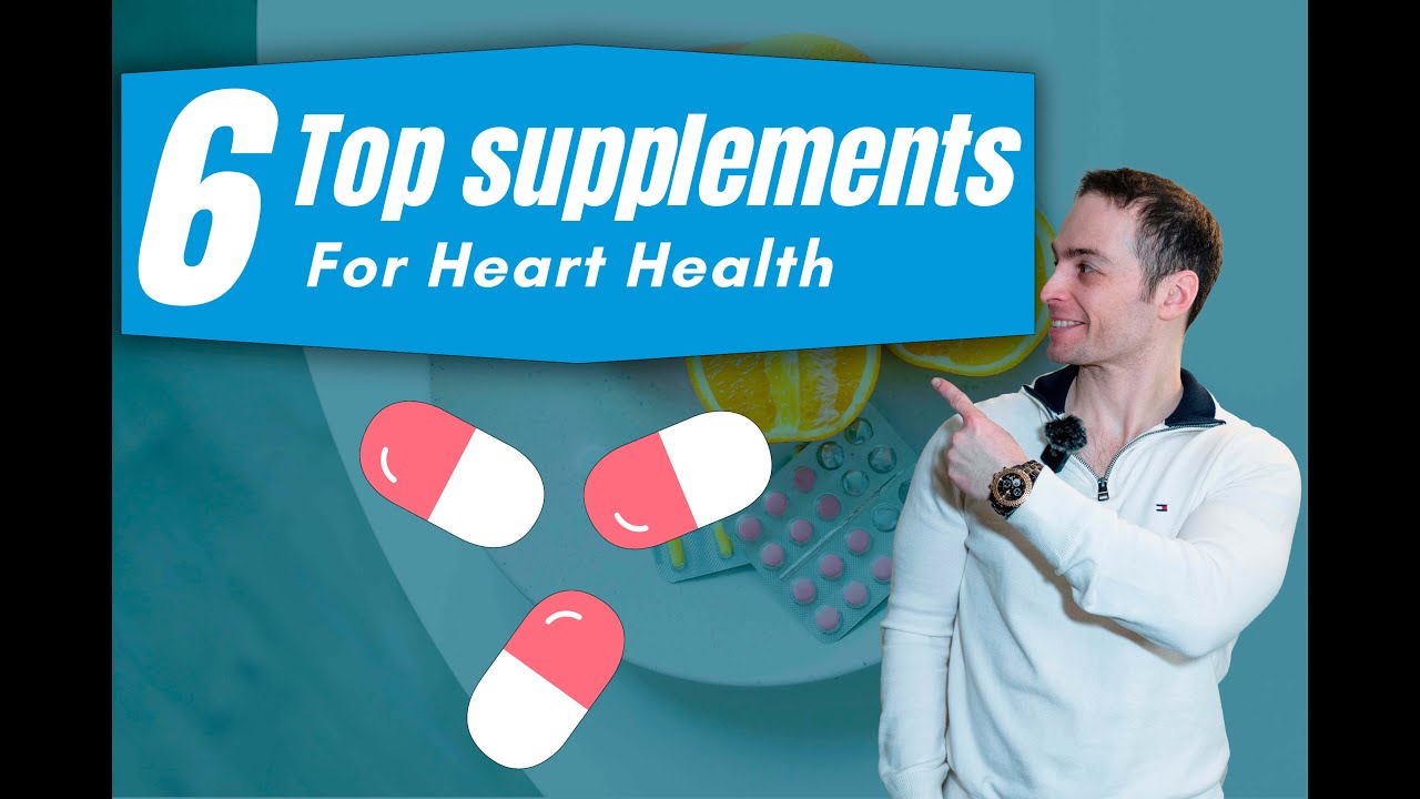 6 Top Supplements for Heart Health YOU Need to Know YouTube