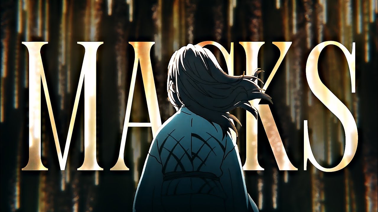 MASKS - COOKIETUO [AMV] - YouTube