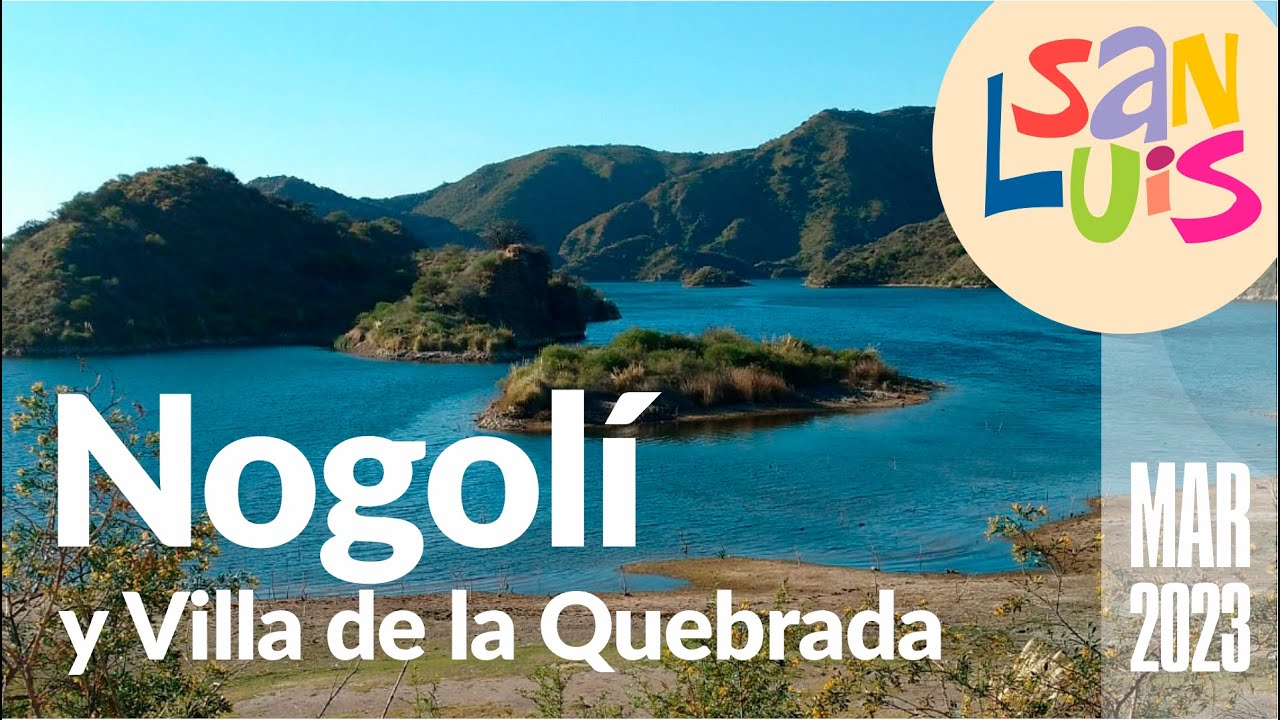 🌄 Visitamos Nogolí, el dique Nogolí y la Villa de la Quebrada en San Luis. Argentina